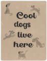 Kocyk dla pieska Cool Dogs Live Here big 100x140